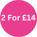 Buy 2 for £14
