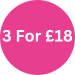 Buy 3 for £18 (Bundle)